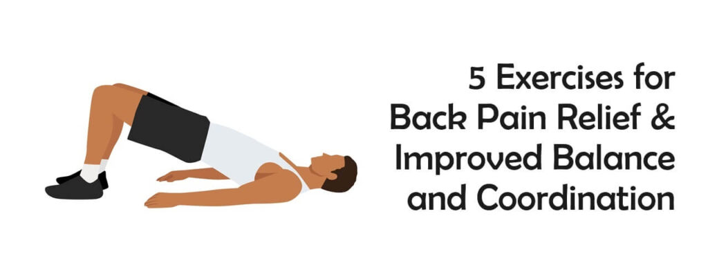 Find Your Balance, Relieve Back Pain: Effective Exercises for Balance and Coordination