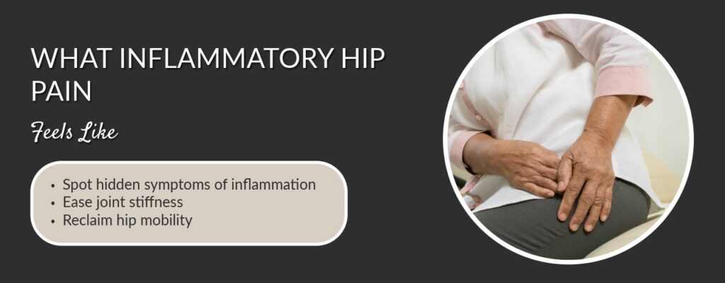 What Inflammatory Hip Pain Feels Like