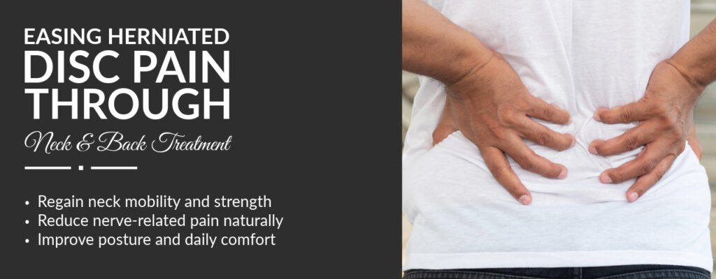 Easing Herniated Disc Pain Through Neck & Back Treatment