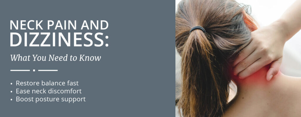 Neck Pain and Dizziness: What You Need to Know